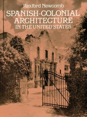cover image of Spanish-Colonial Architecture in the United States
